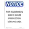 Signmission OSHA Notice Sign, 18" Height, Aluminum, Non-Hazardous Waste Drum Production Sign, Portrait OS-NS-A-1218-V-15075 - alternate 1